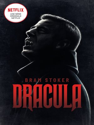 cover image of Dracula--Le roman mythique qui a inspiré la série NETFLIX